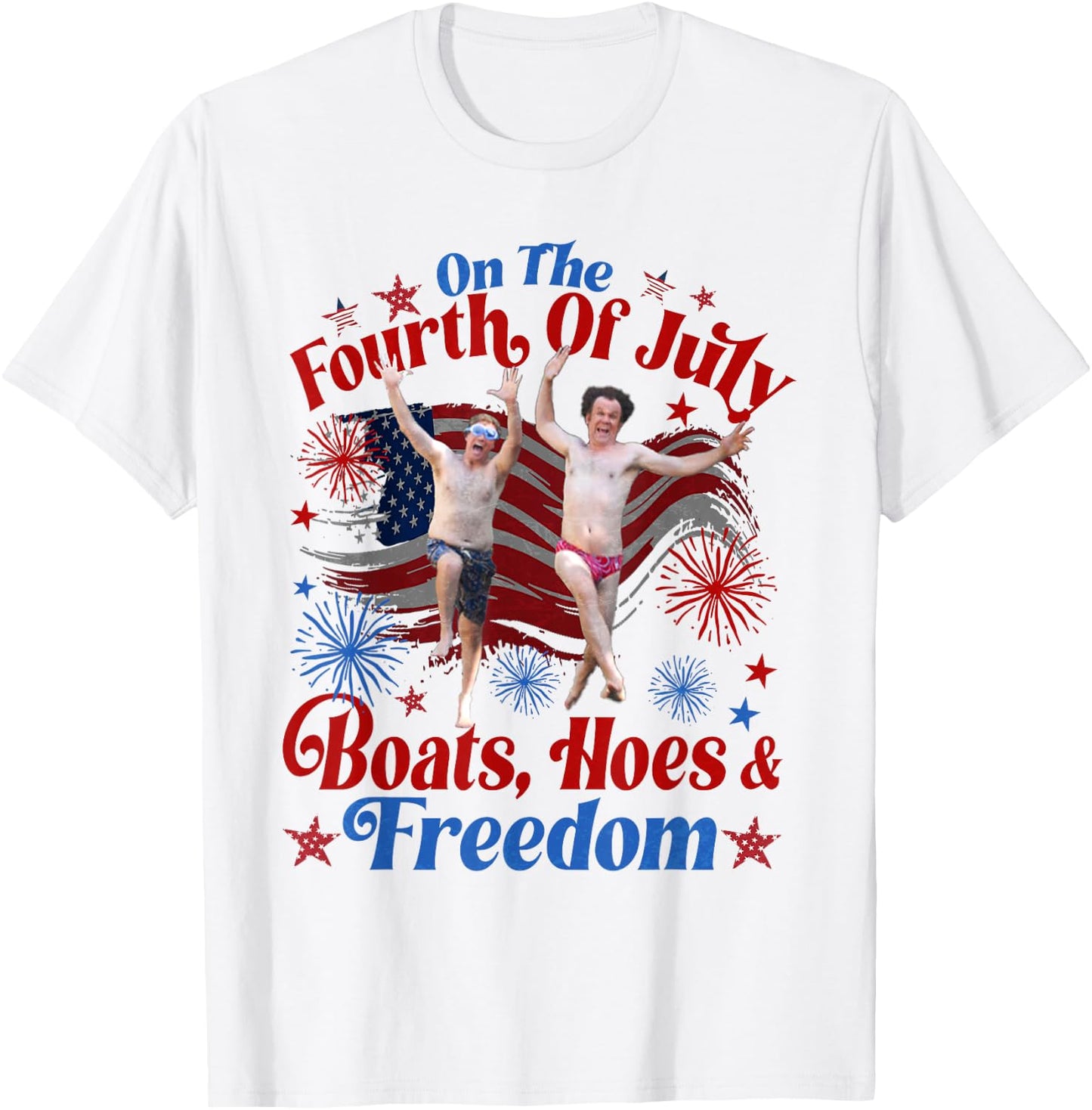 On The Fourth of July Boats, Hoes & Freedom 4th of July T-Shirt - T-Shirt | White
