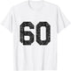 #60 Jersey Uniform Varsity Sports Number, 60th Birthday T-Shirt - T-Shirt | White