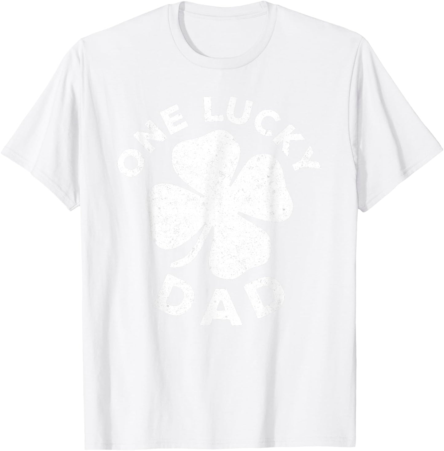 One Lucky Dad Shirt Funny Men Vintage St Patricks Day T-Shirt - T-Shirt | White