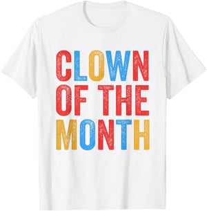 Clown Of The Month Clowncore Aesthetic Funny Circus Retro T-Shirt - T-Shirt | White