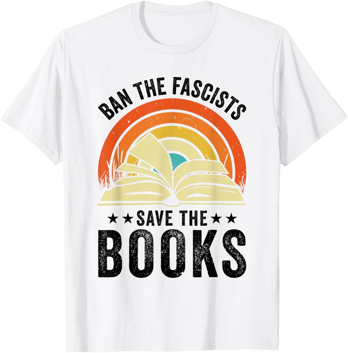 Ban The Fascists Save The Books Book Lover Worm Nerd T-Shirt - T-Shirt | White
