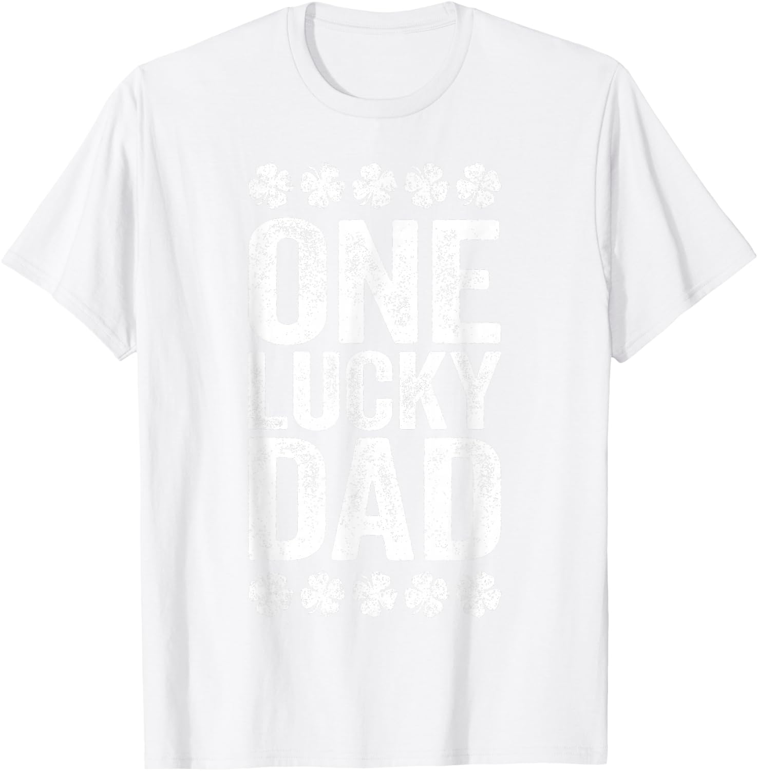 One Lucky Dad Shirt Funny Daddy Men Vintage St Patricks Day T-Shirt - T-Shirt | White
