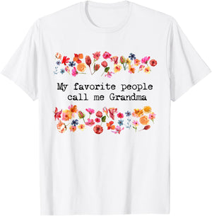 Women's My Favorite People Call Me Grandma Funny Grandmother T-Shirt - T-Shirt | White