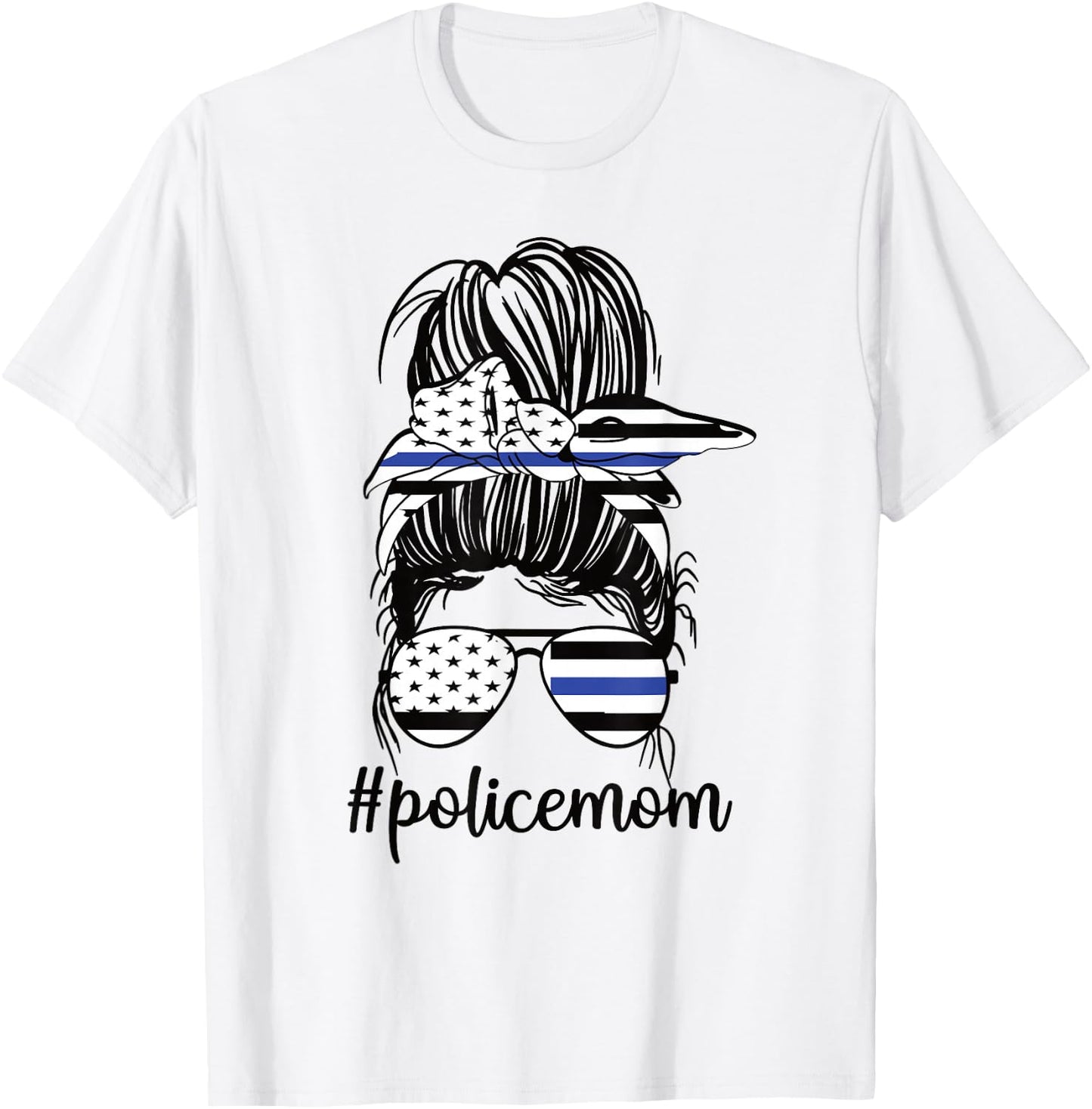 Police Mom Messy Bun Police Officer Mom Mother Blue Line T-Shirt - T-Shirt | White