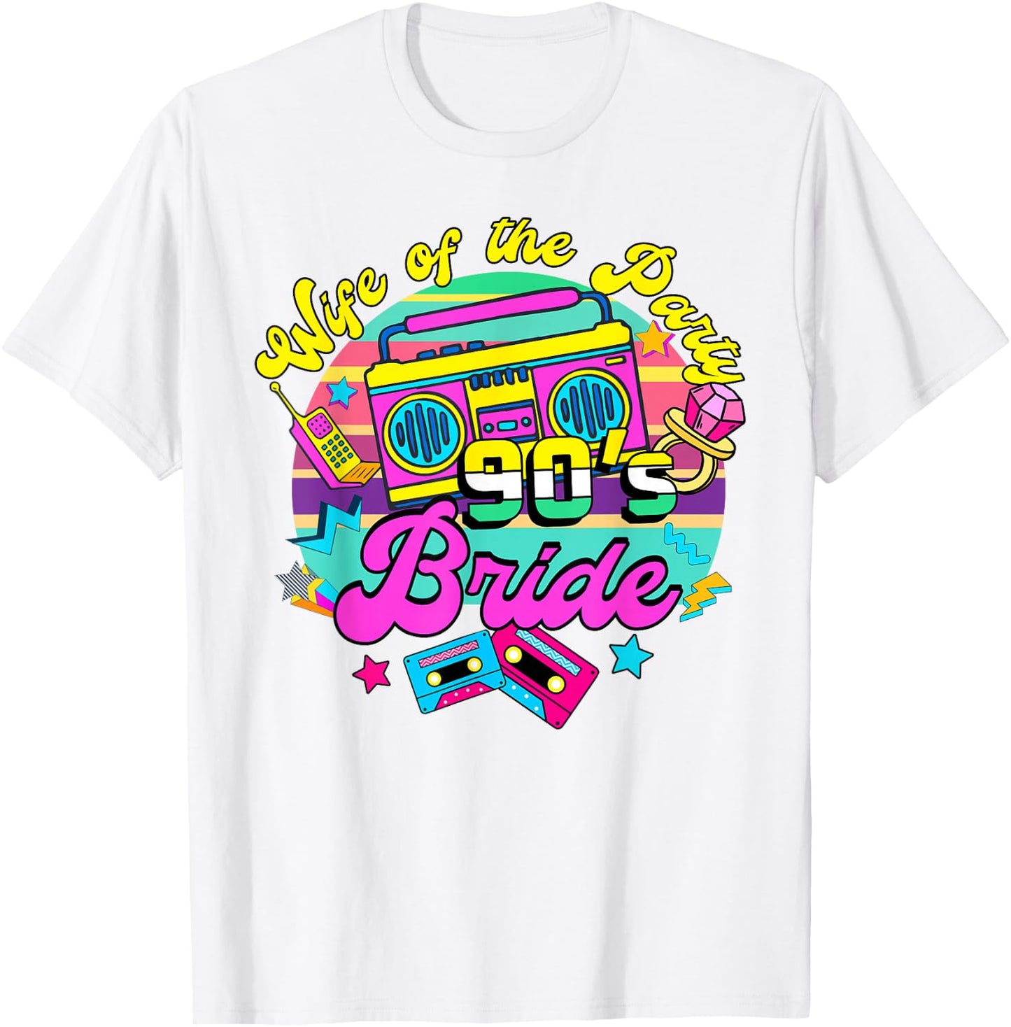 Bride To Be 90s Bachelorette Wife Of The Party 90's Bride T-Shirt - T-Shirt | White