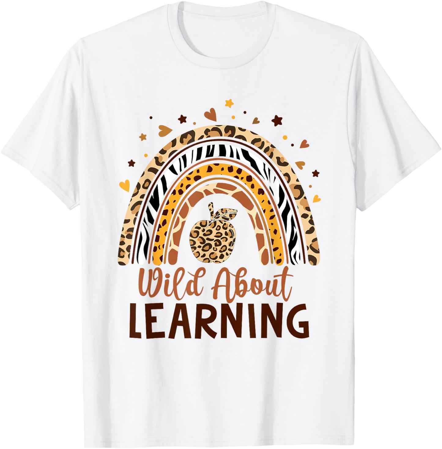 Wild About Learning Teacher Back to School Teaching T-Shirt - T-Shirt | White
