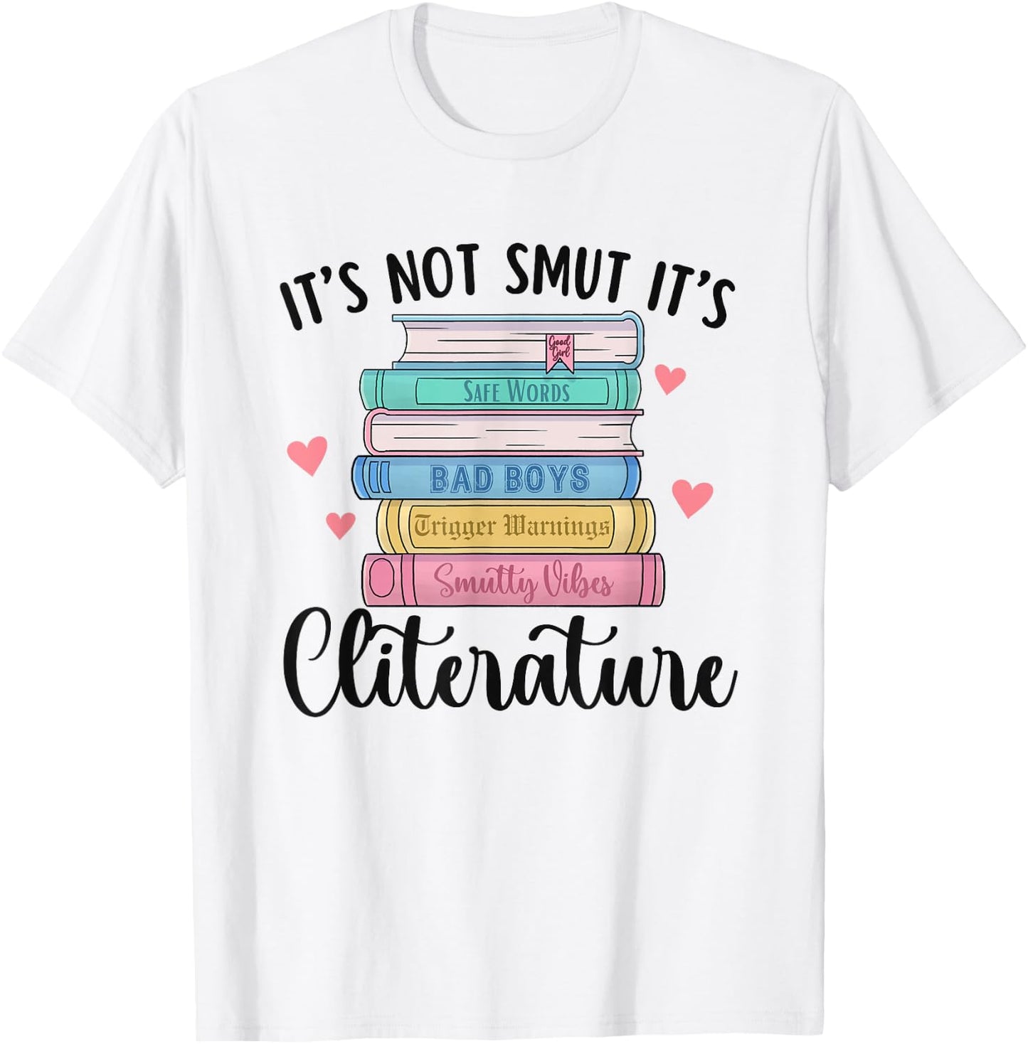 It's Not Smut It's Literature Dark Romance Smutt Book Lover T-Shirt - T-Shirt | White