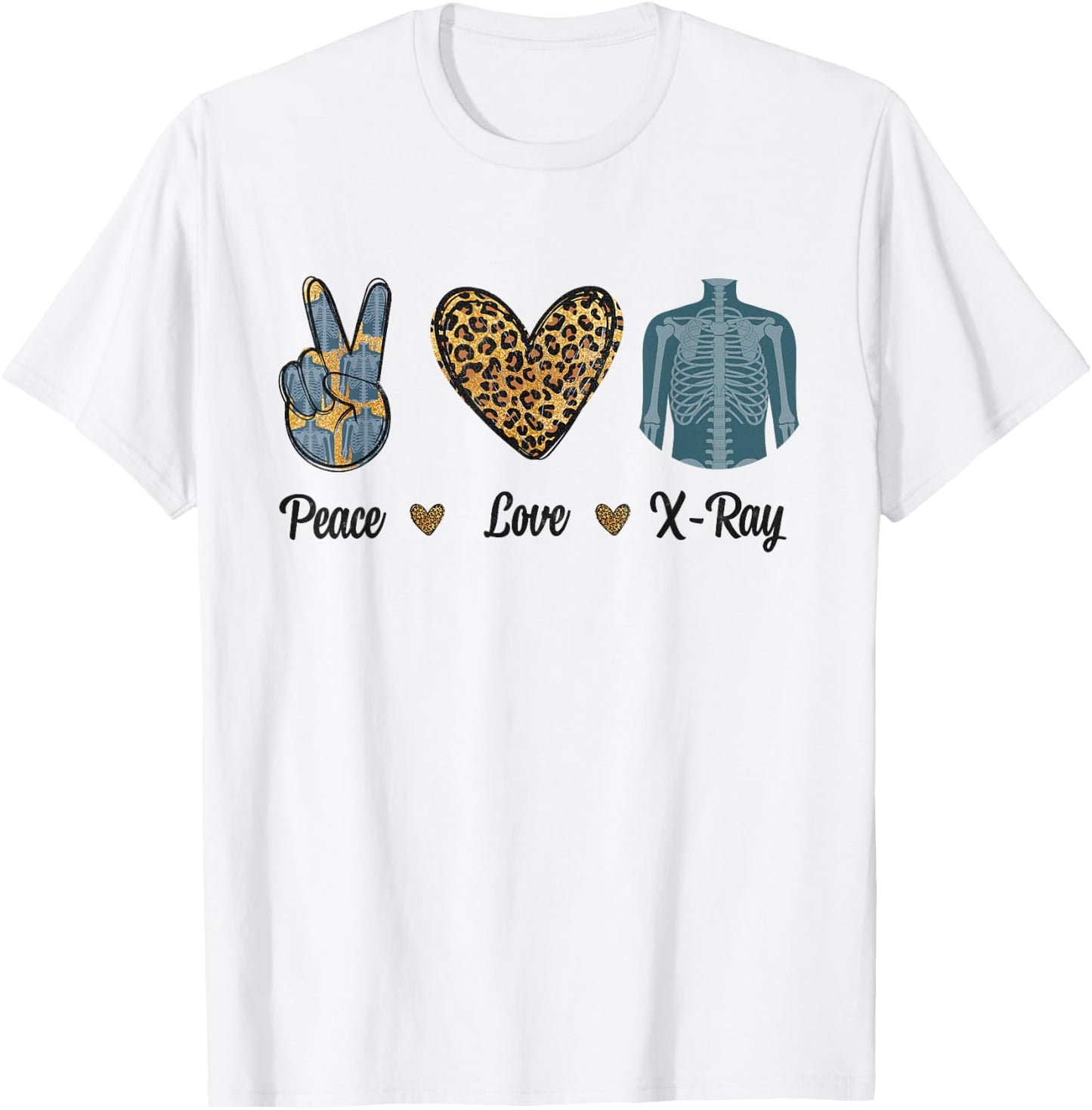 Peace Love X-Ray Radiology Tech Rad RTR Leopard Men Women T-Shirt - T-Shirt | White