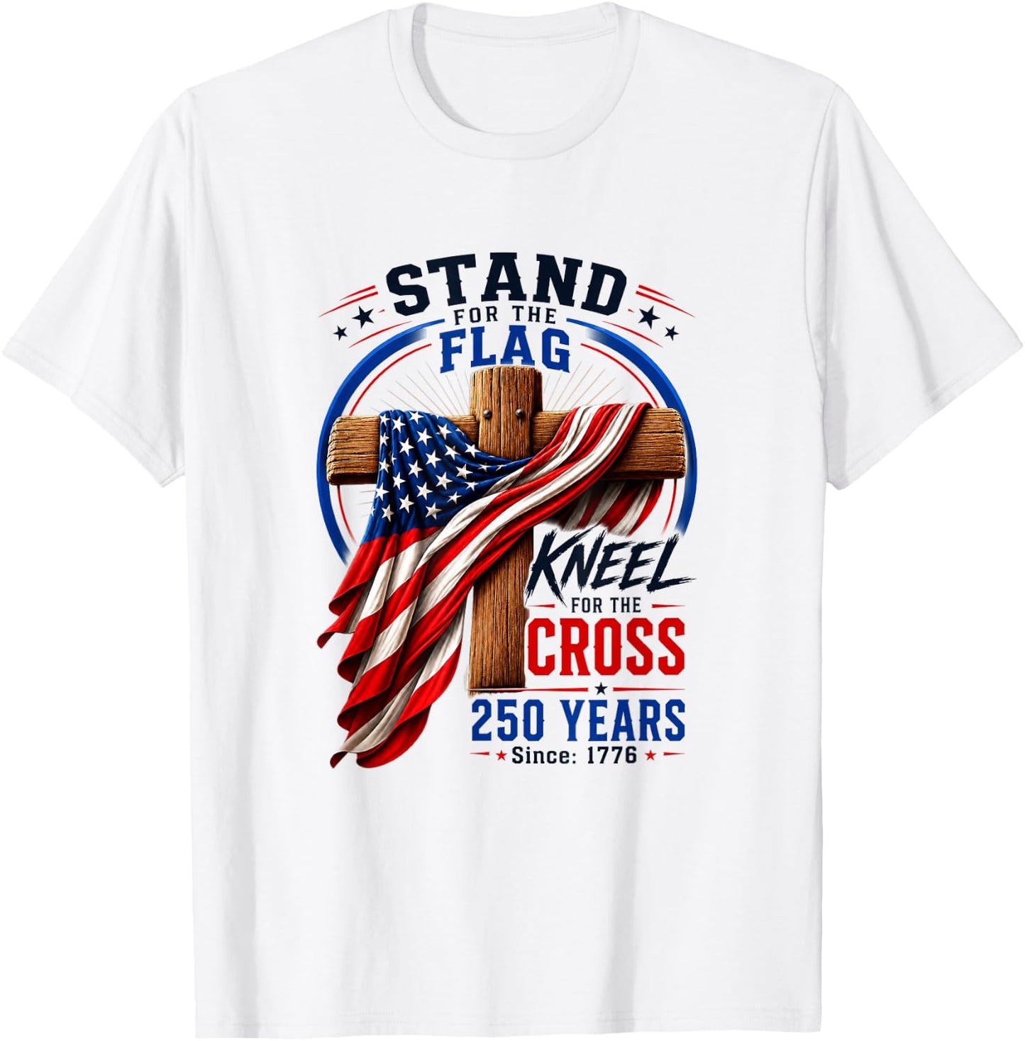 250 Years Faith and Freedom Christian USA 250th Anniversary T-Shirt - T-Shirt | White