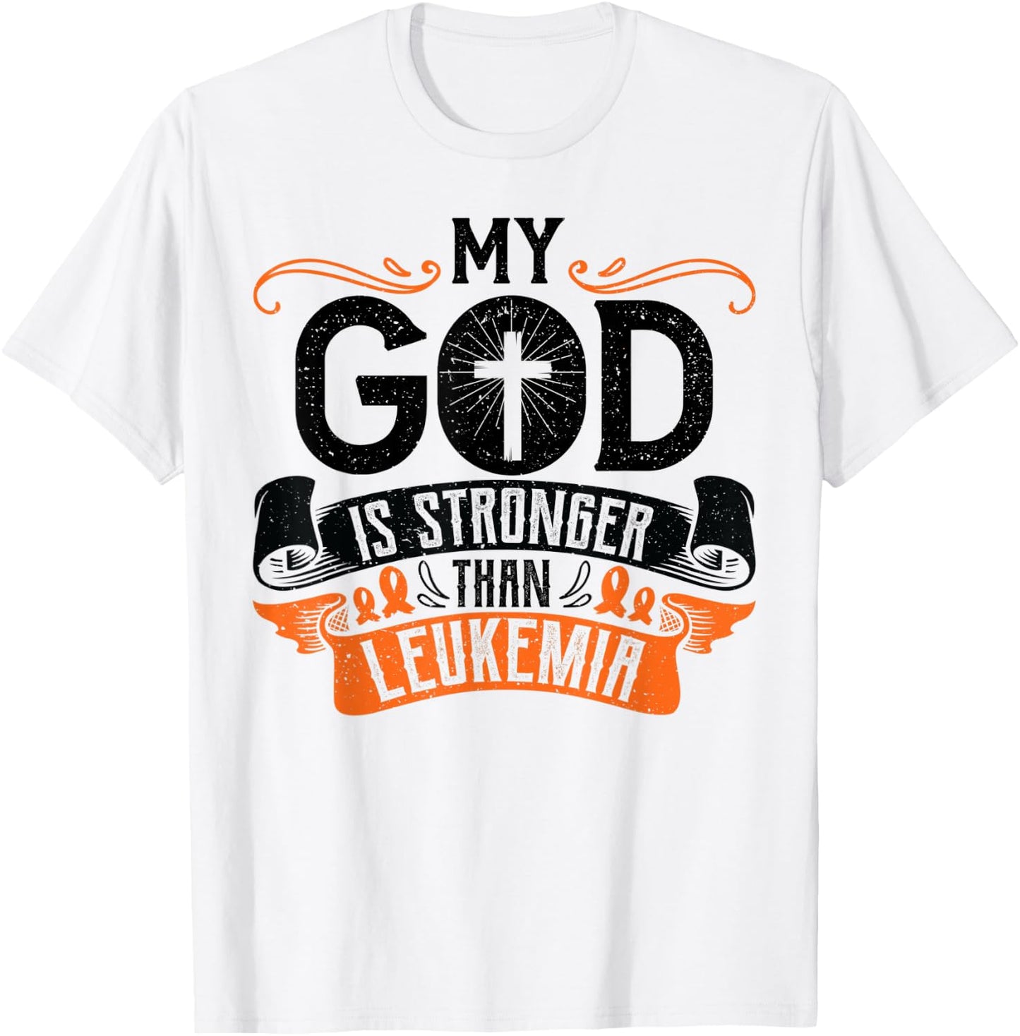 My God is Stronger Than Leukemia Cancer Survivor Awareness T-Shirt - T-Shirt | White