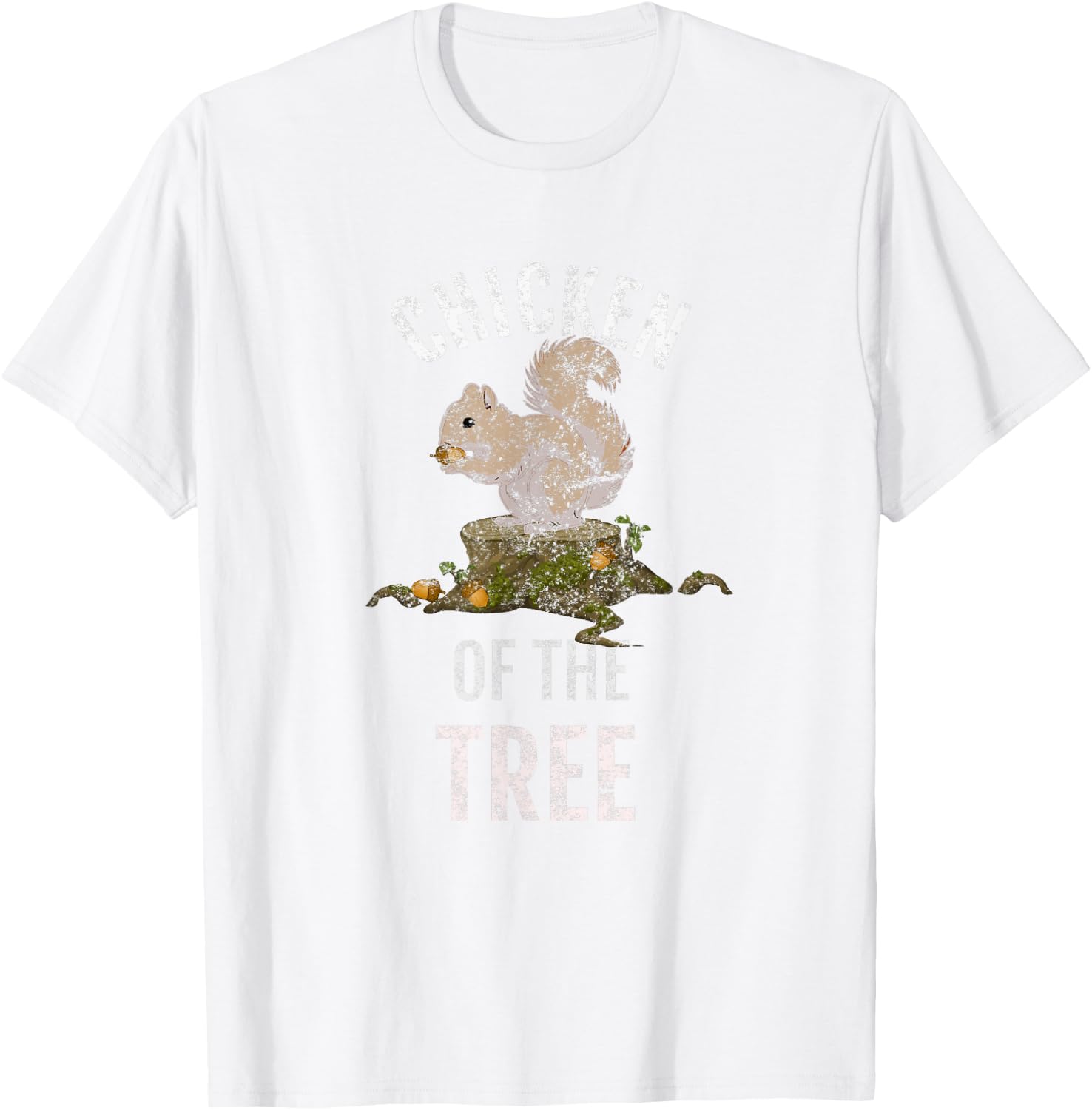 Chicken Of The Tree, Fun Squirrel Hunter T Shirt, LtG T-Shirt - T-Shirt | White