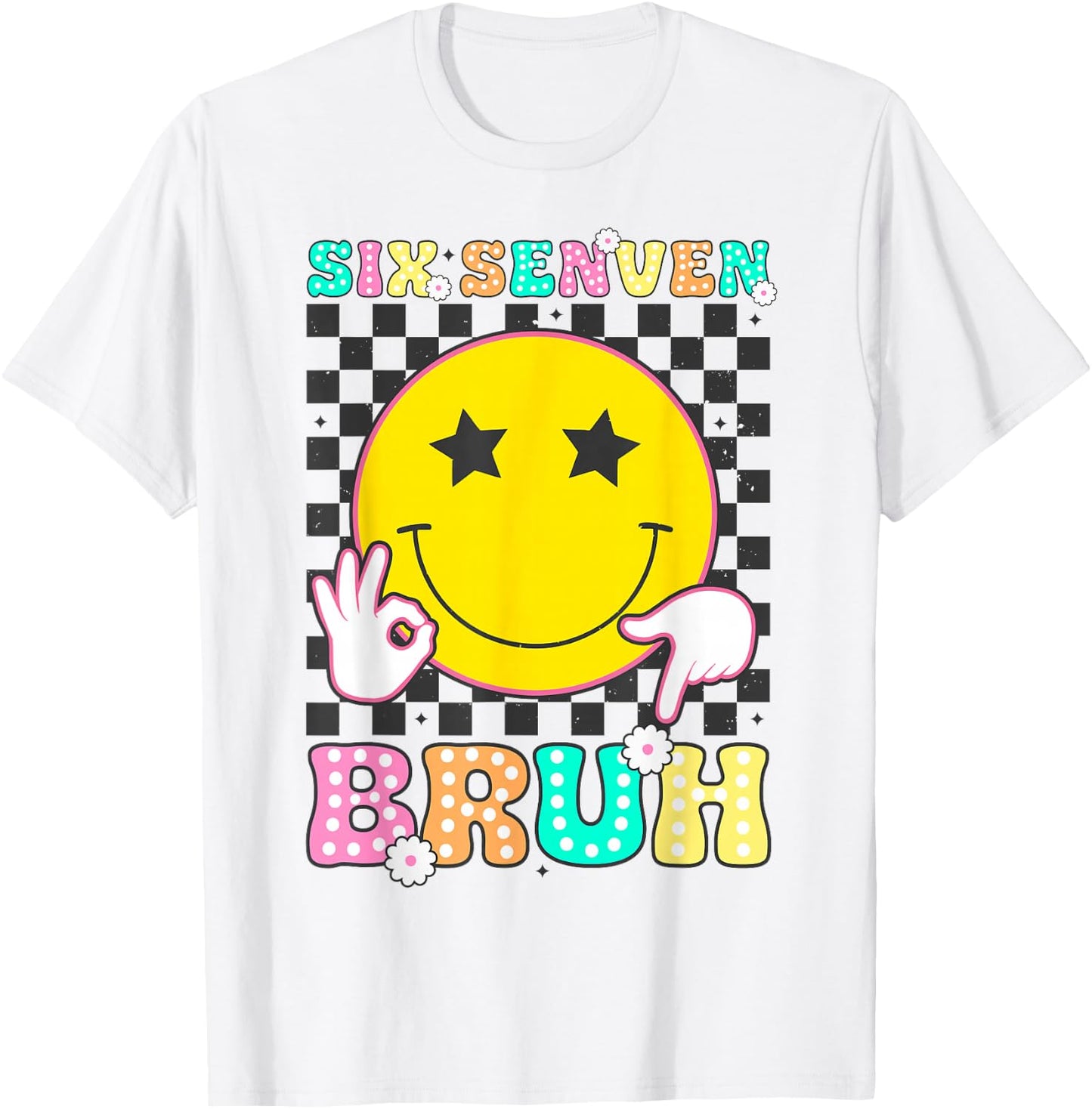 Six Seven Bruh Boys Teens Kids Youth 67 Happy Face 6-7 Meme T-Shirt - T-Shirt | White