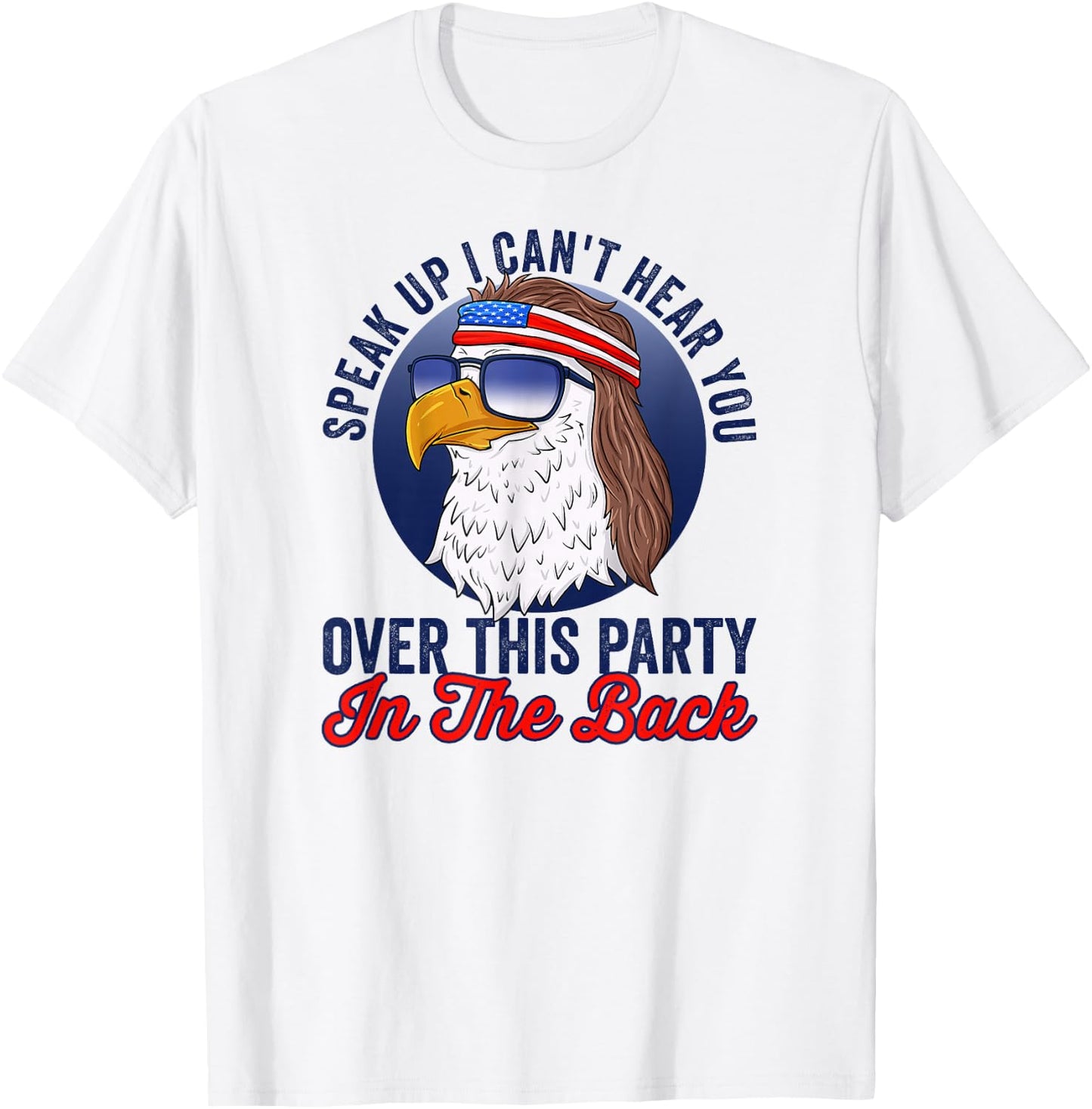 Funny Redneck 4th of July American Flag USA Eagle Mullet T-Shirt - T-Shirt | White