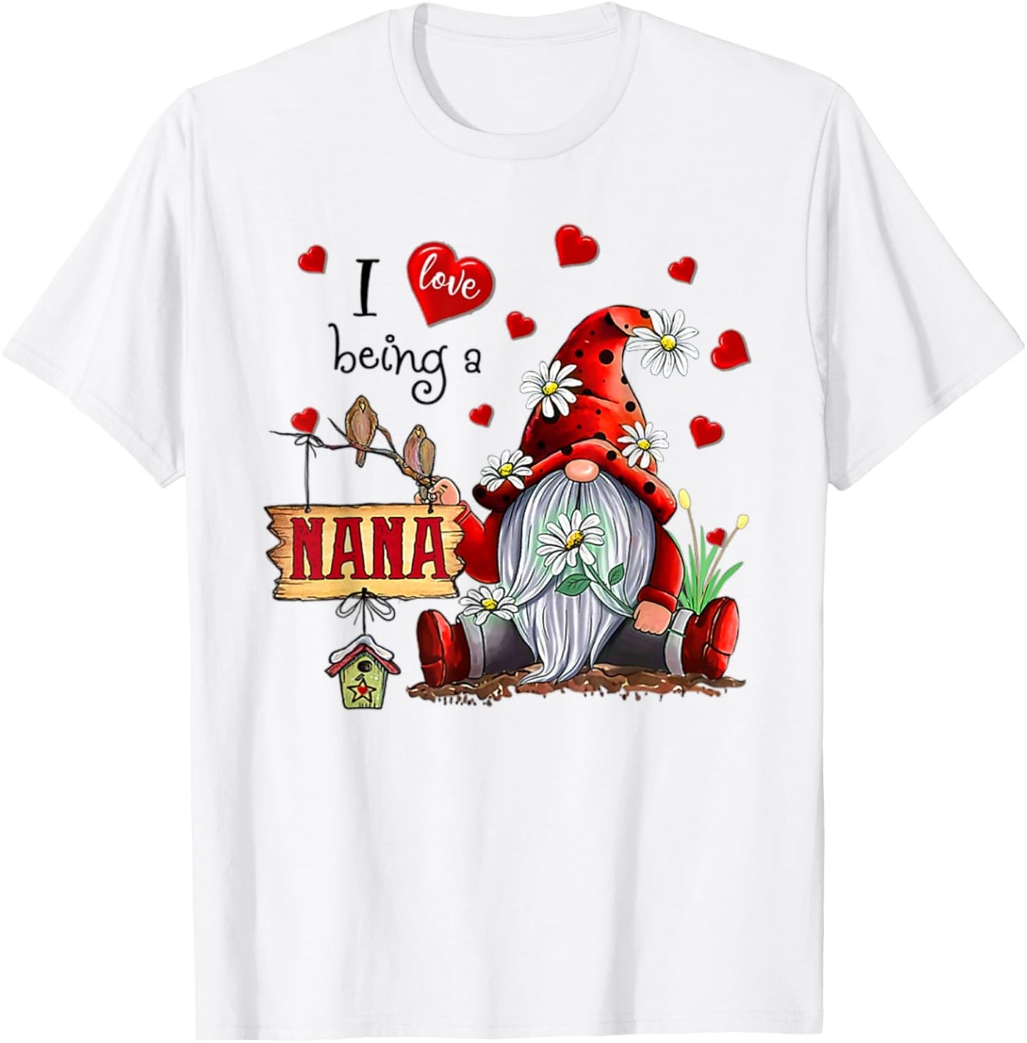 I LOVE BEING A NANA - Gnome Daisy Heart T-Shirt - T-Shirt | White