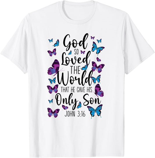 Christian Bible Verse Quote Butterfly John 3:16 T-Shirt - T-Shirt | White