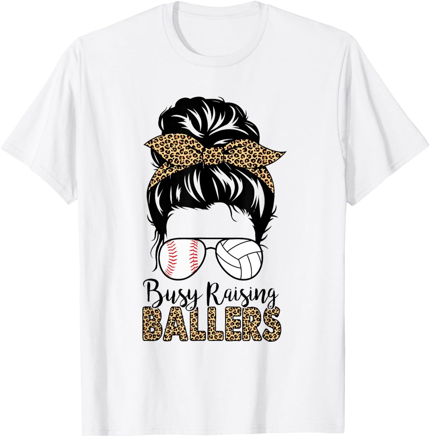 Busy Raising Ballers Volleyball And Baseball Mom Messy Bun T-Shirt - T-Shirt | White