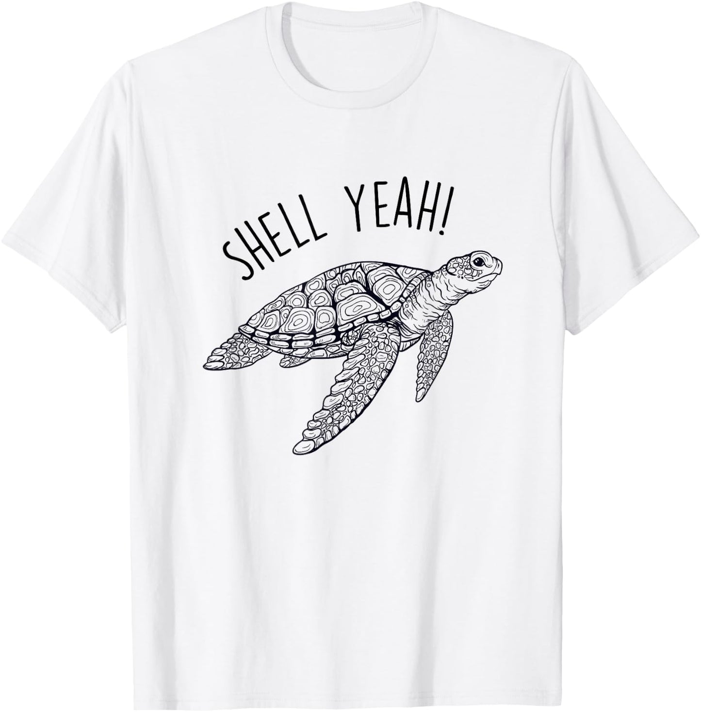 Shell Yeah Funny Sea Turtle Earth Day Save the Ocean T-Shirt - T-Shirt | White