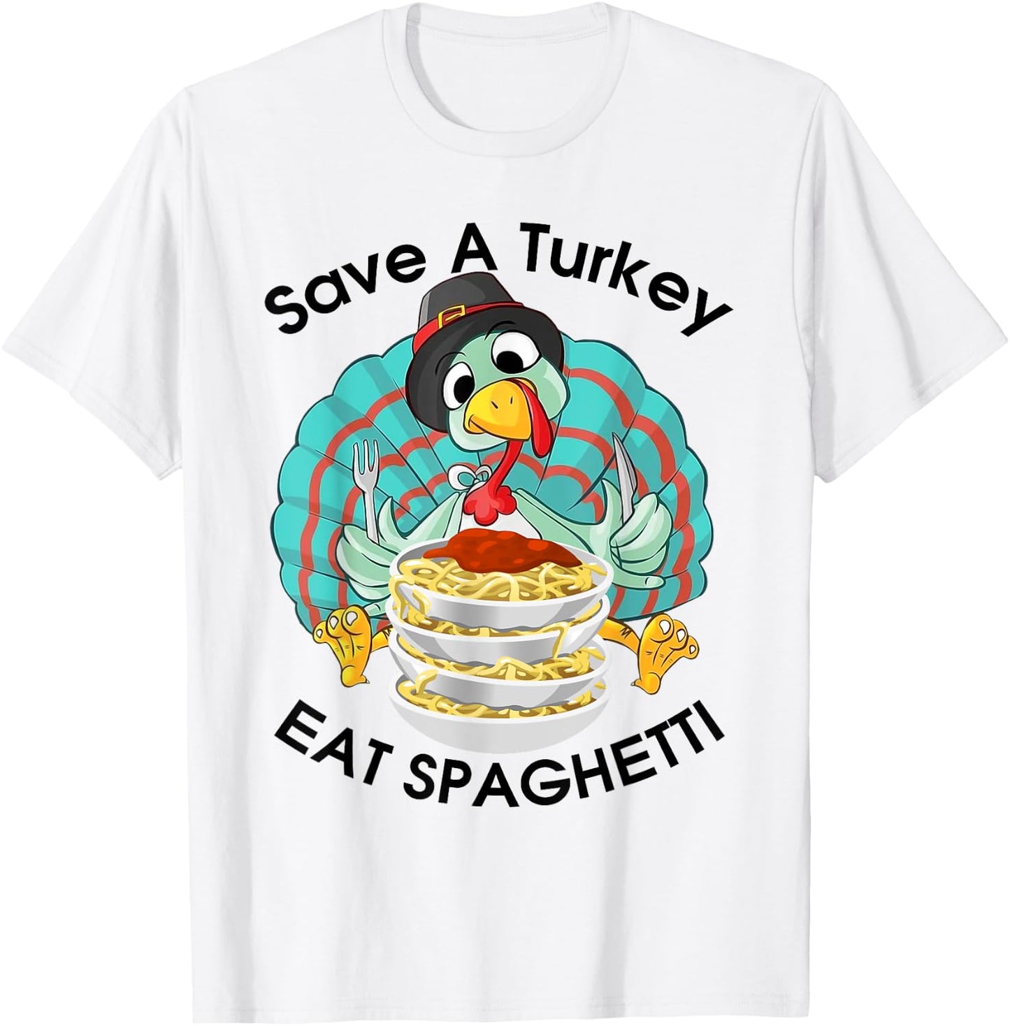Save A Turkey Eat Spaghetti Cute Italian Funny Thanksgiving T-Shirt - T-Shirt | White