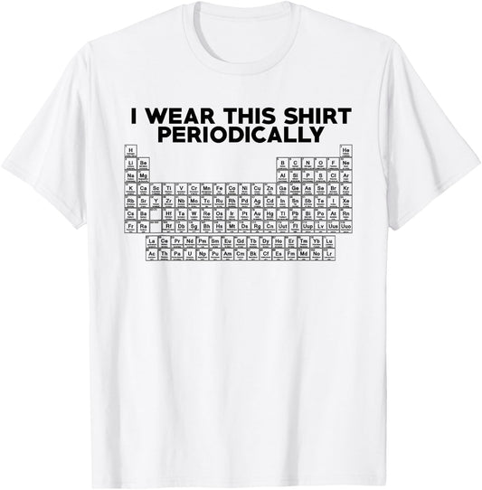 I This Periodically Funny Science T-Shirt - T-Shirt | White