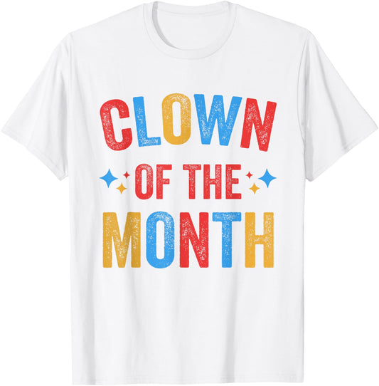 Clown of the Month Clowncore Aesthetic Funny Circus Retro T-Shirt - T-Shirt | White