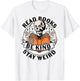 Read Books Be Kind Stay Weird Skeleton Reading Book Bookish T-Shirt - T-Shirt | White