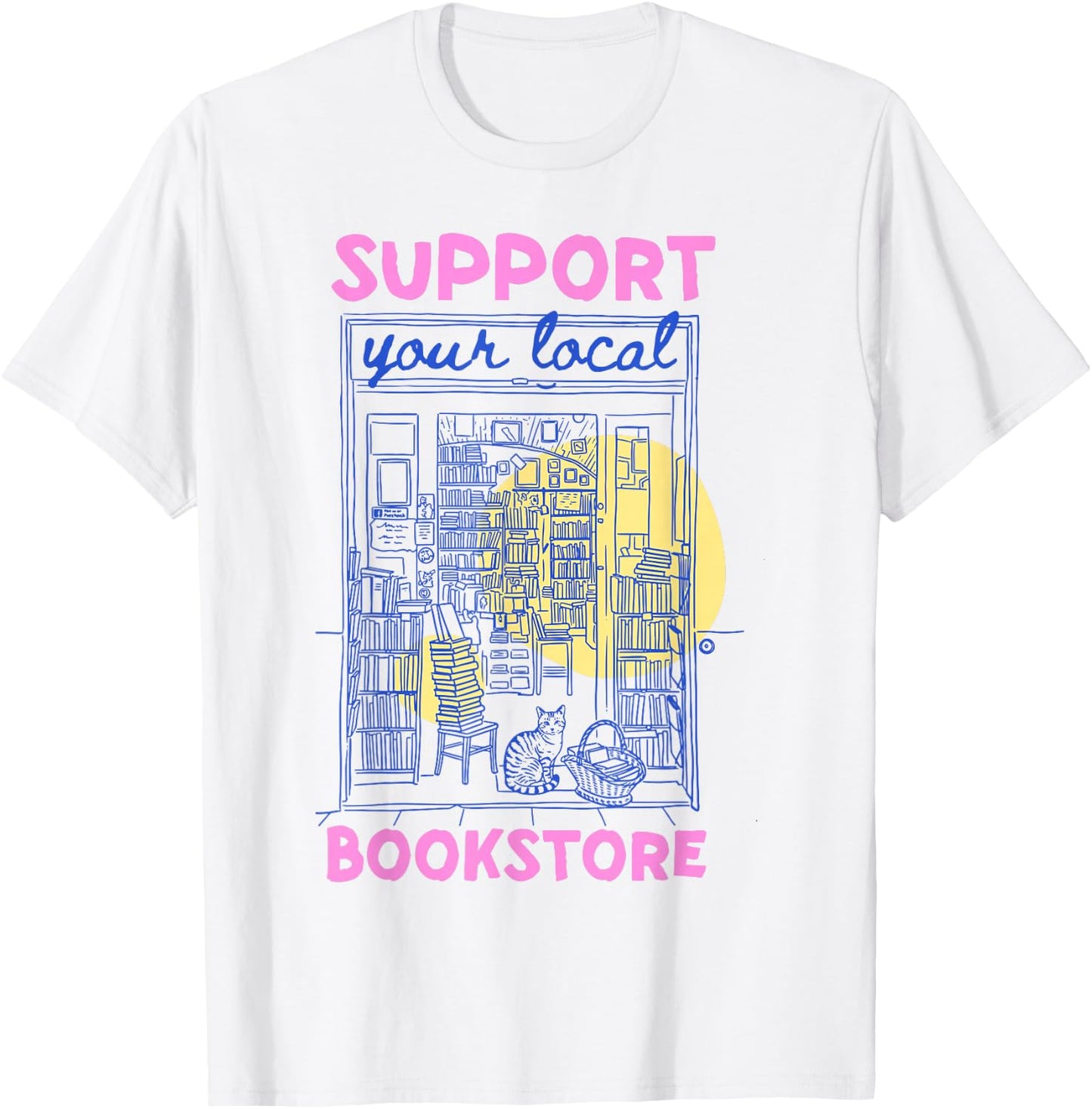 Support Your Local Bookstore Summer Bookish Books Lovers T-Shirt - T-Shirt | White