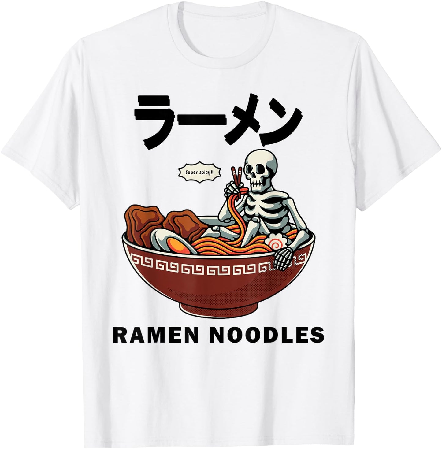 Skeleton Relaxing In A Bowl Of Ramen Funny Japanese Noodles T-Shirt - T-Shirt | White