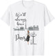 We'll always have Paris french traditions, girl T-Shirt - T-Shirt | White