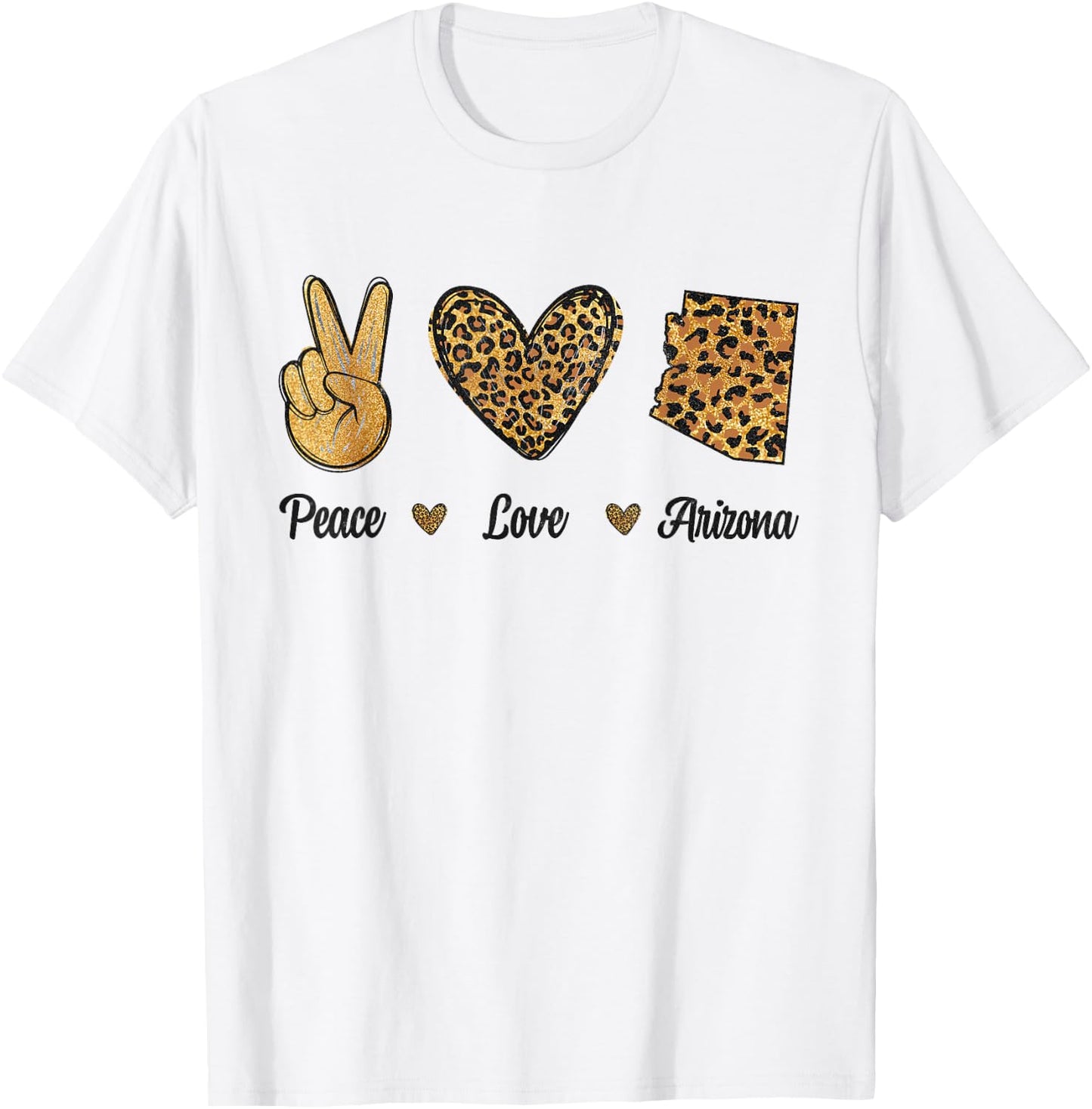 Peace Love Arizona Leopard Flag Map Souvenirs Women T-Shirt - T-Shirt | White