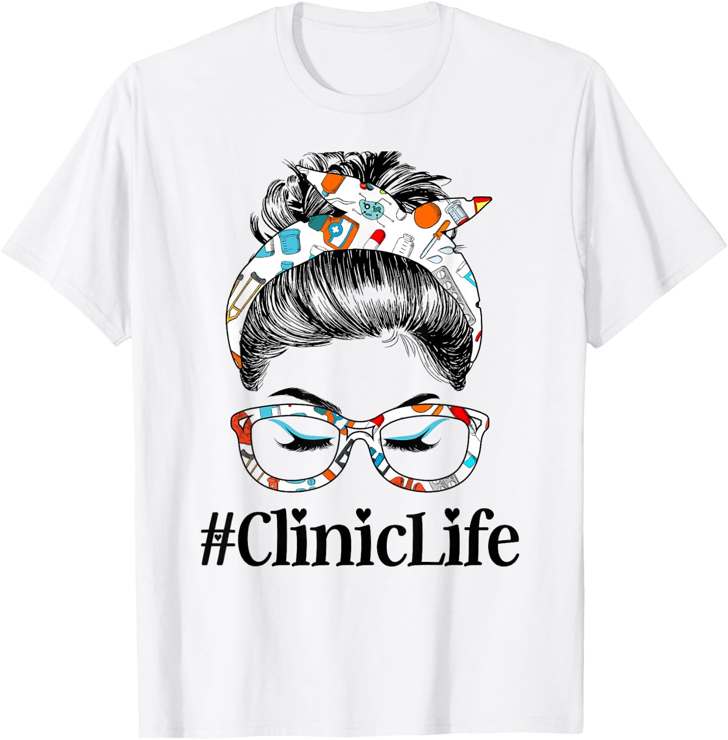Clinic Life Messy Hair Woman Bun Healthcare worker T-Shirt - T-Shirt | White
