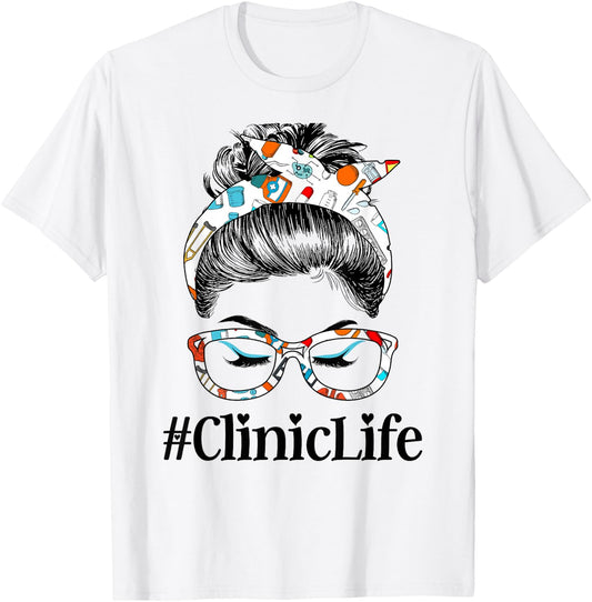 Clinic Life Messy Hair Woman Bun Healthcare worker T-Shirt - T-Shirt | White