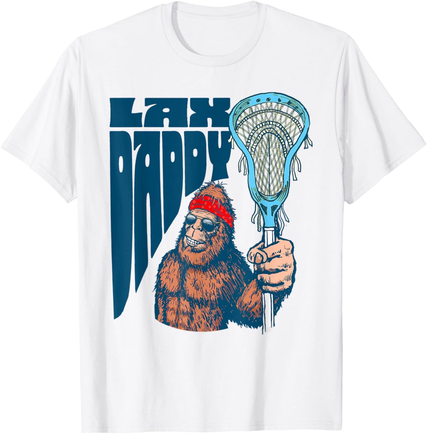 Lax Daddy! Funny Sasquatch Lacrosse Fan Dad Bigfoot Beard T-Shirt - T-Shirt | White