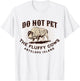 Antelope Island Do Not Pet the Fluffy Cows Utah Bison Funny T-Shirt - T-Shirt | White