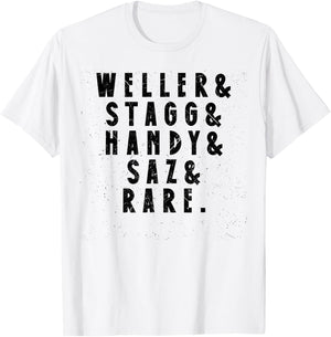 BTAC Name Weller Stagg Handy Saz And Rear Bourbon Whiskey T-Shirt - T-Shirt | White