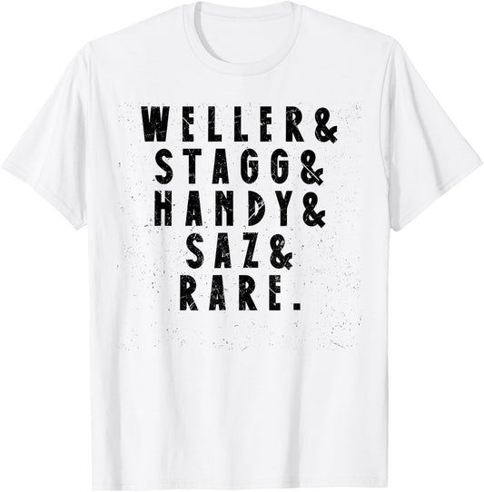 BTAC Name Weller Stagg Handy Saz And Rear Bourbon Whiskey T-Shirt - T-Shirt | White