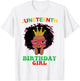 Happy Juneteenth My Independence Afro Black Birthday Girl T-Shirt - T-Shirt | White