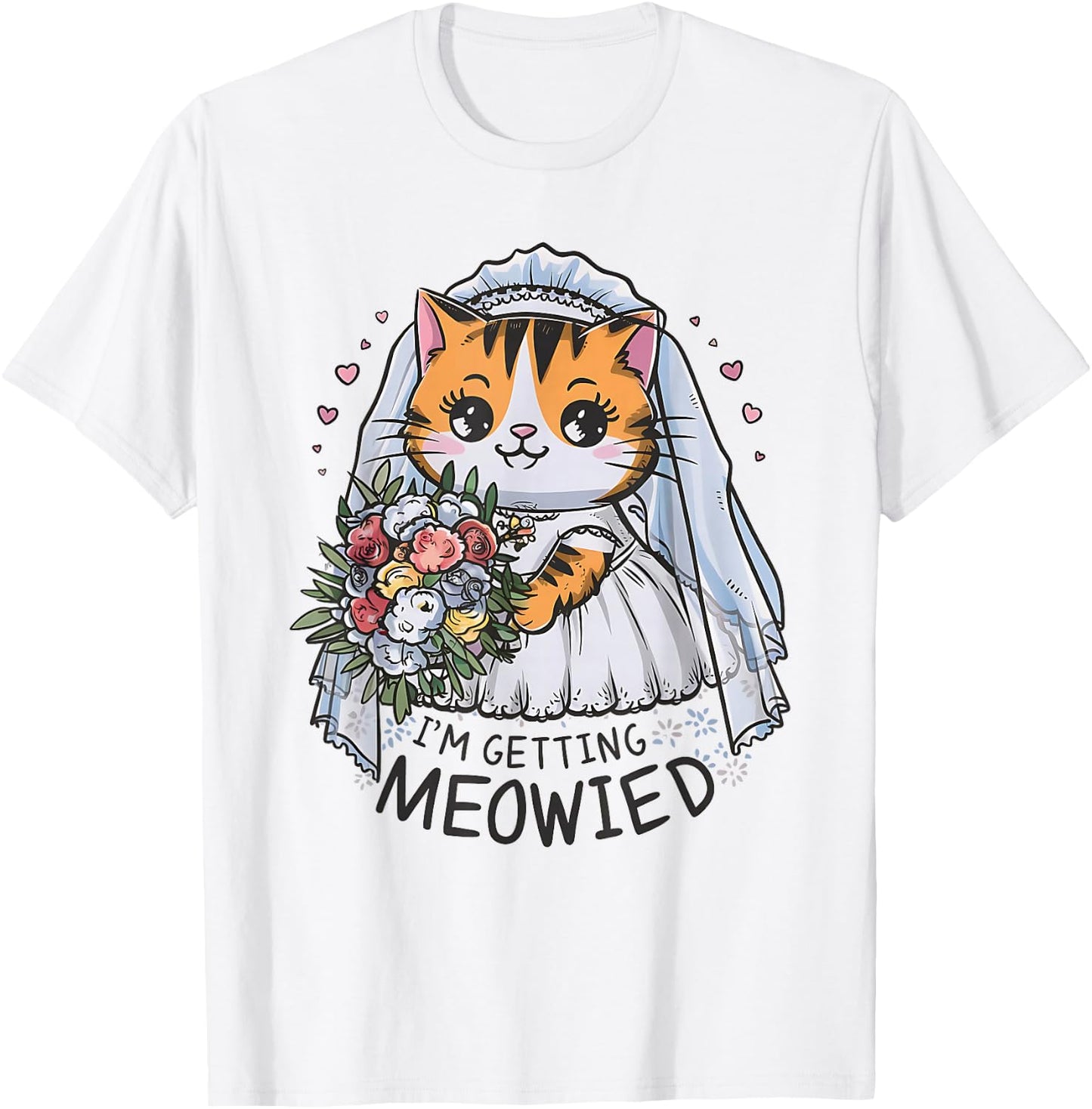 I'm Getting Meowied Bachelorette Party Kawaii Cat Bridesmaid T-Shirt - T-Shirt | White