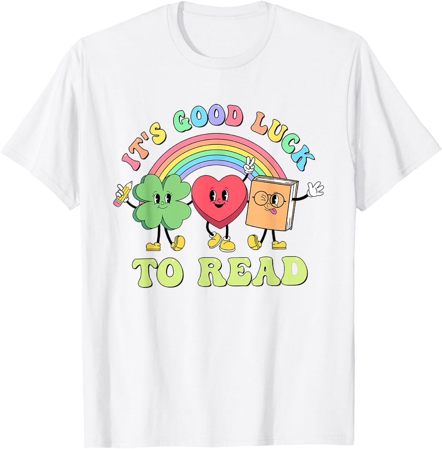 Its Good Luck To Read St Patrick's Rainbow Librarian Bookish T-Shirt - T-Shirt | White