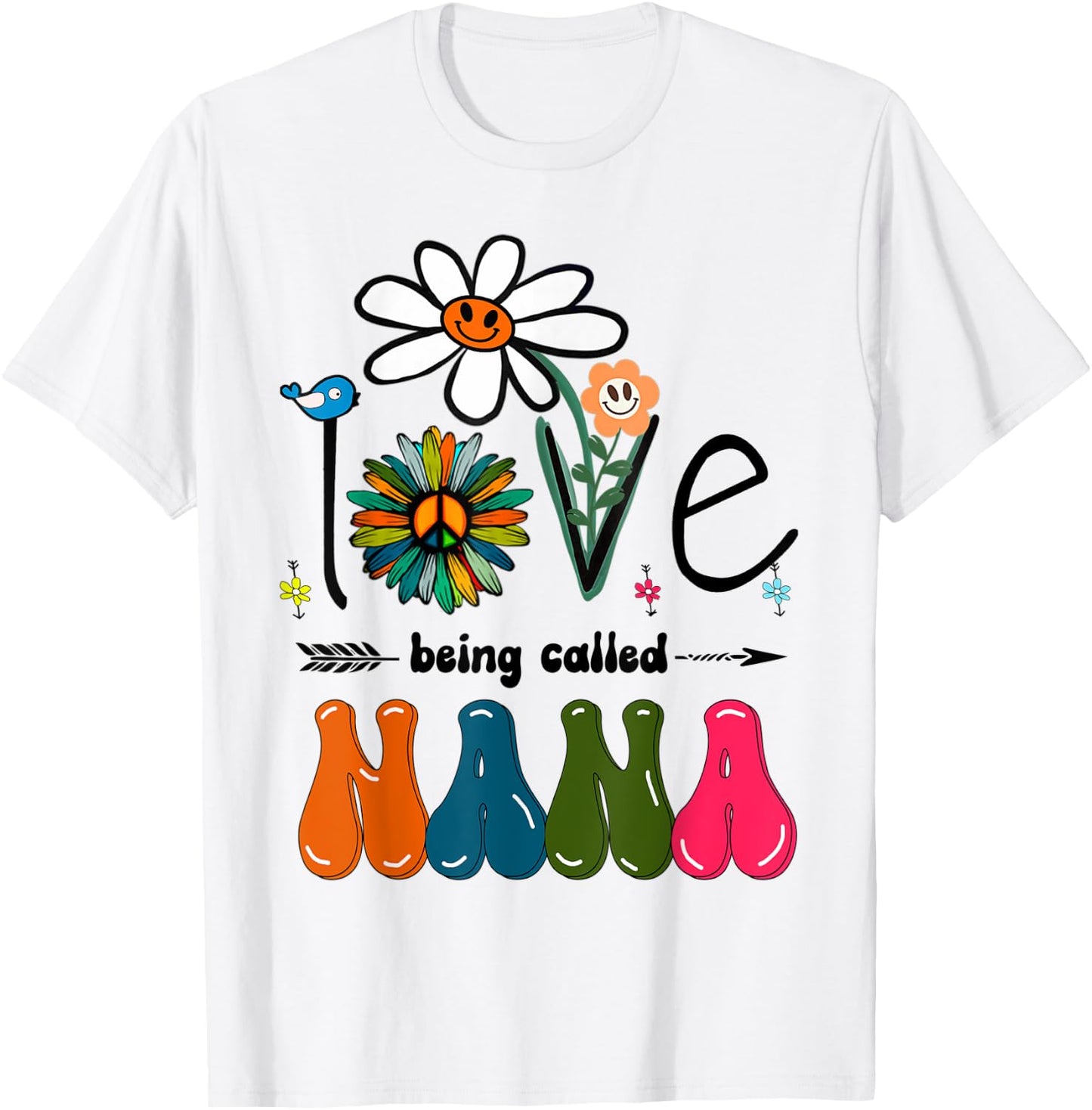 I Love Being Called Nana Hippie Daisy Flower Art Groovy Nana T-Shirt - T-Shirt | White