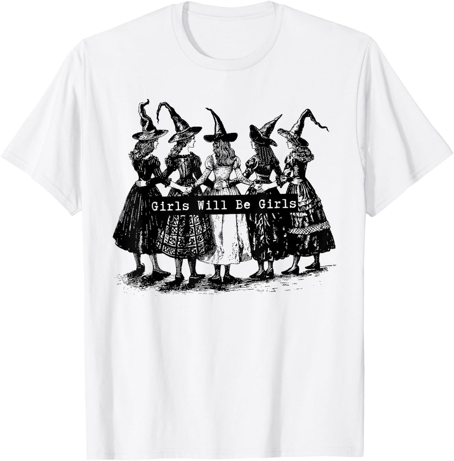 Trick Or Treat Witch Witches Girl Will Be Girls Halloween T-Shirt - T-Shirt | White