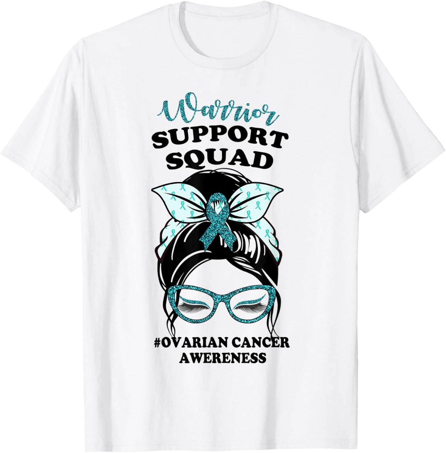 Support Squad Messy Bun Warrior Ovarian Cancer Awareness T-Shirt - T-Shirt | White