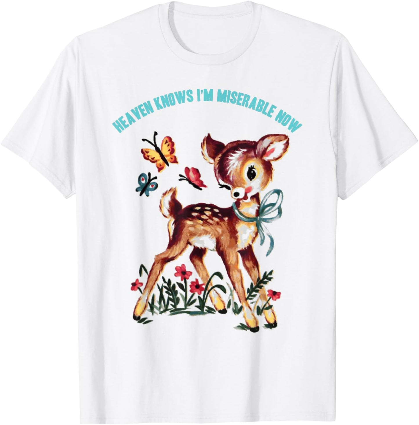 Funny Heaven Knows I'm Miserable Now 80s Vintage T-Shirt - T-Shirt | White