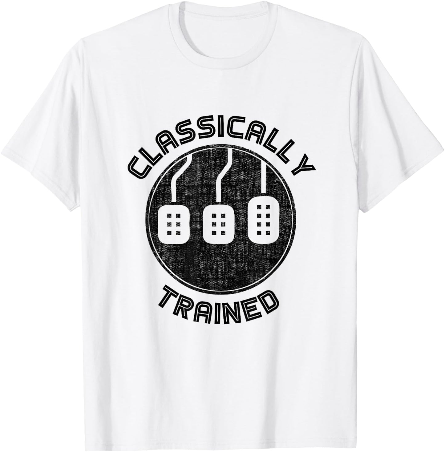 Classically trained Funny Three Pedals Car Guys T-Shirt - T-Shirt | White