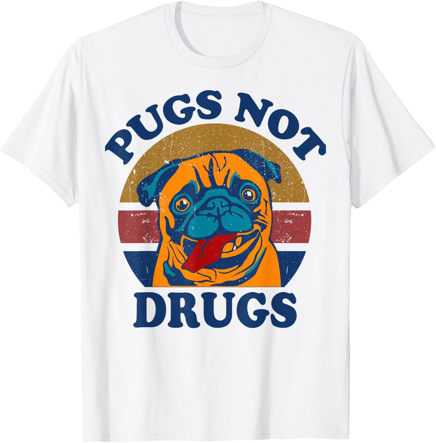 Funny Pug-Shirt Pugs Not Drugs Men Women Mom Dad Lovers Gift T-Shirt - T-Shirt | White