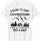 Funny Camping Welcome To Camp Quitcherbitchin T-Shirt - T-Shirt | White