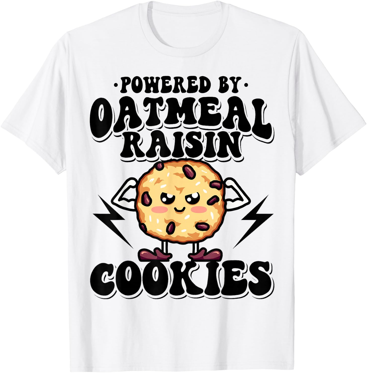 Powered by Oatmeal Raisin Cookies T-Shirt - T-Shirt | White