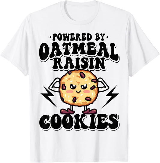 Powered by Oatmeal Raisin Cookies T-Shirt - T-Shirt | White