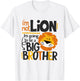 I'm Not Lion I'm Going To Be A Big Brother Lion Pregnancy T-Shirt - T-Shirt | White