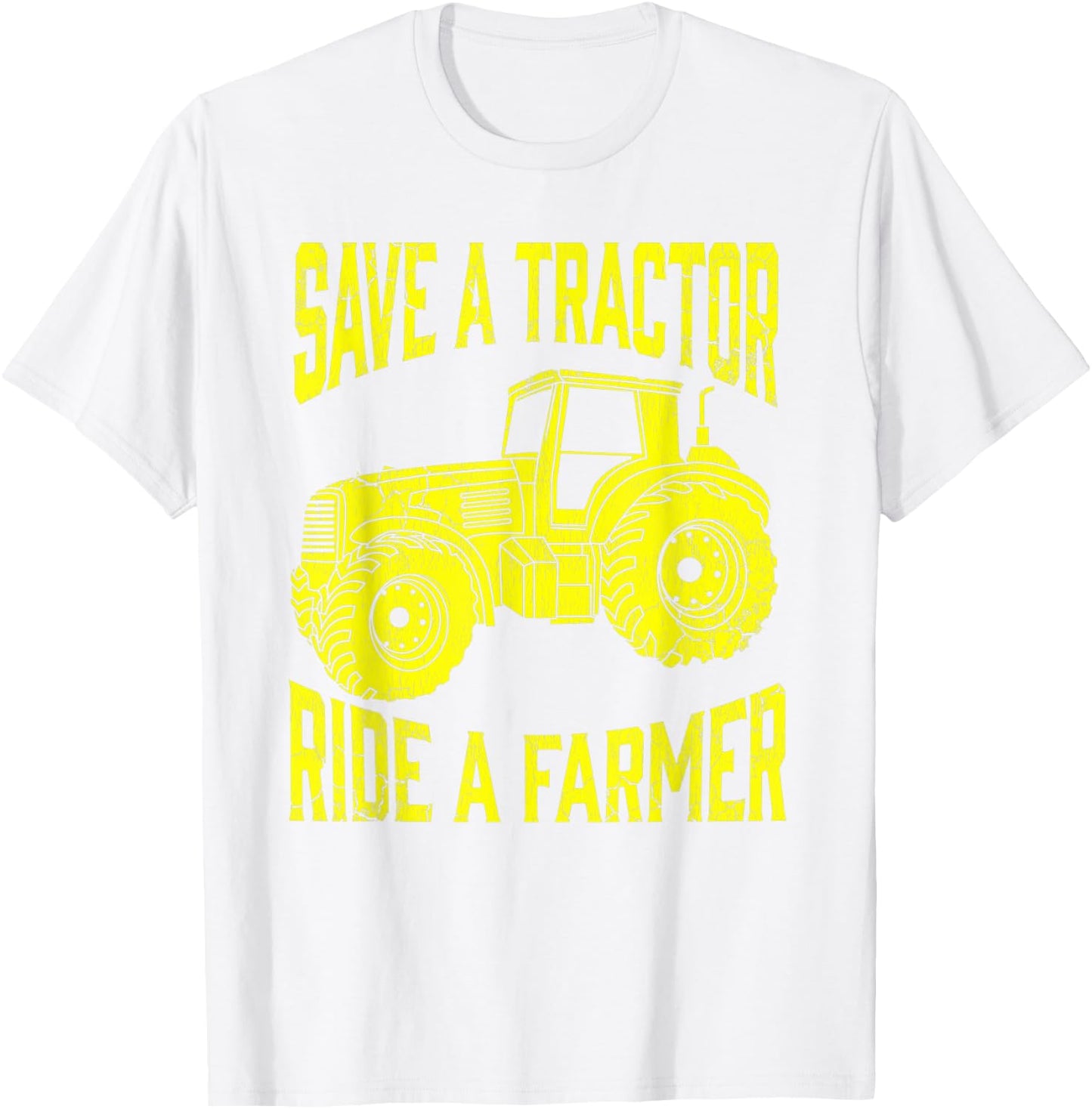 Save A Tractor Ride A Farmer Farming Tractors Farm T-Shirt - T-Shirt | White