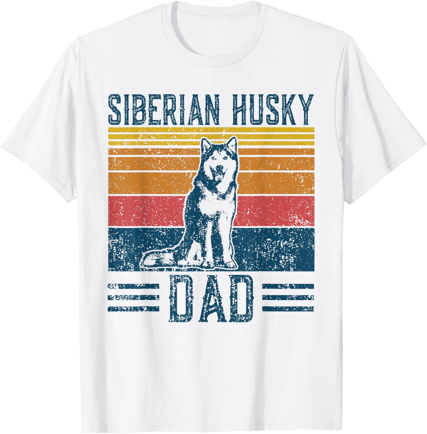 Dog Husky Dad - Vintage Siberian Husky Dad Men Women T-Shirt - T-Shirt | White